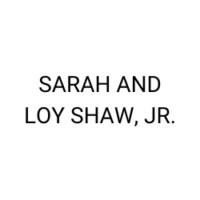 Sarah and Loy Shaw Jr